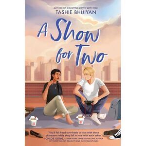 A Show for Two -- Tashie Bhuiyan